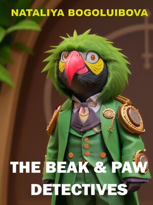 cover image of Beak & Paw Detectives